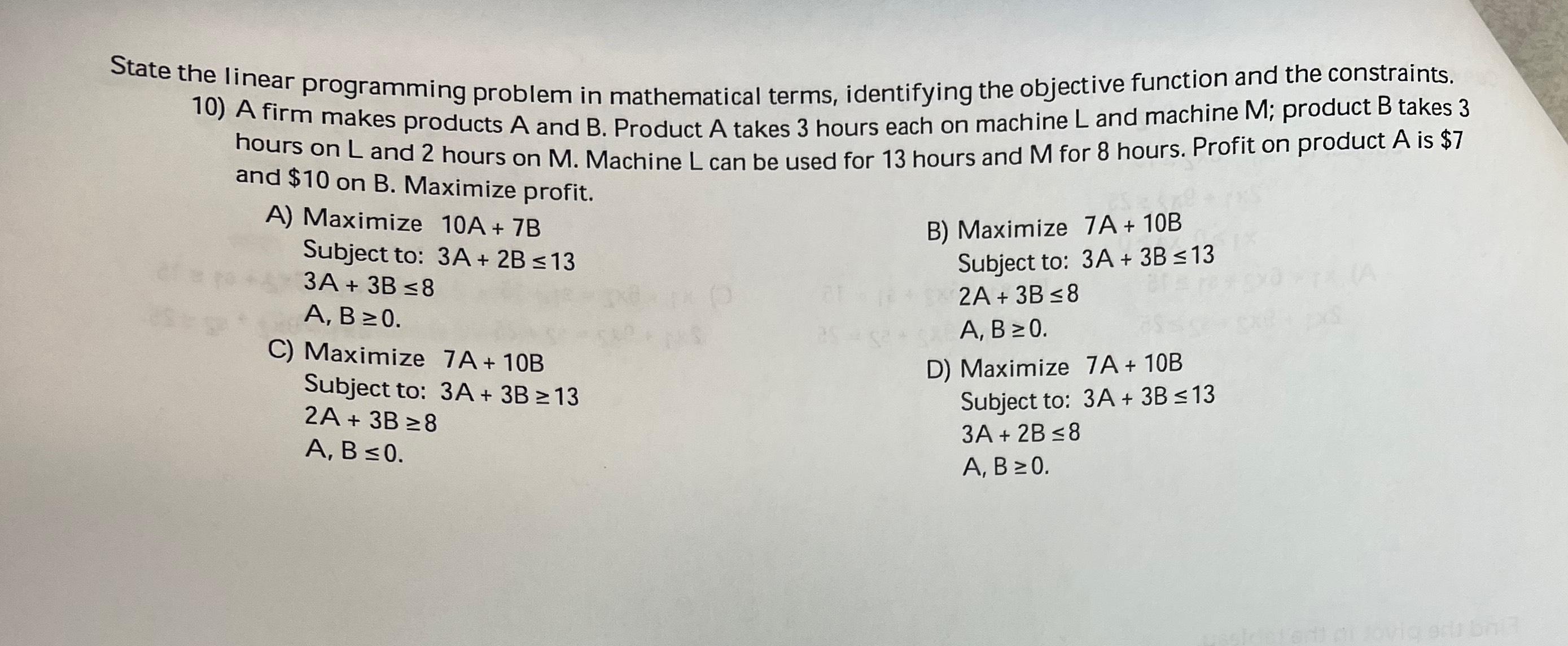 Solved State the linear programming problem in mathematical | Chegg.com