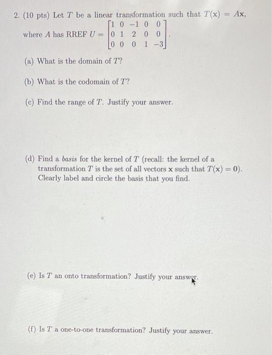 Solved 2. (10 pts) Let T be a linear transformation such | Chegg.com