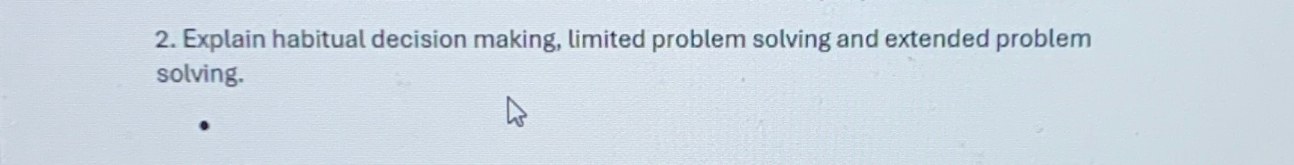 extended problem solving vs limited problem solving