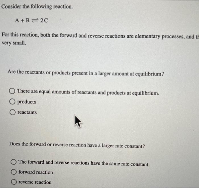 Consider the following reaction. A+B⇌2C For this | Chegg.com