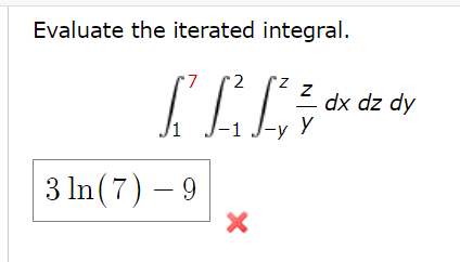 Solved Evaluate The Iterated Integral.Evaluate The Iterated | Chegg.com