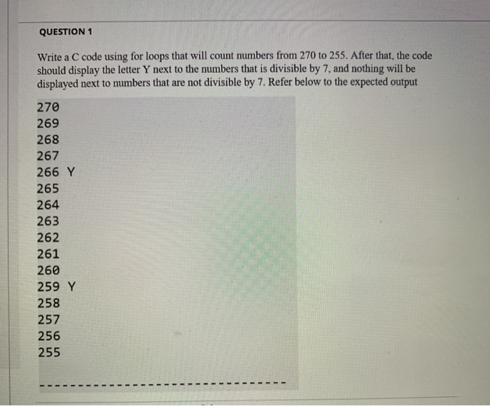 Solved QUESTION 1 Write a C code using for loops that will | Chegg.com