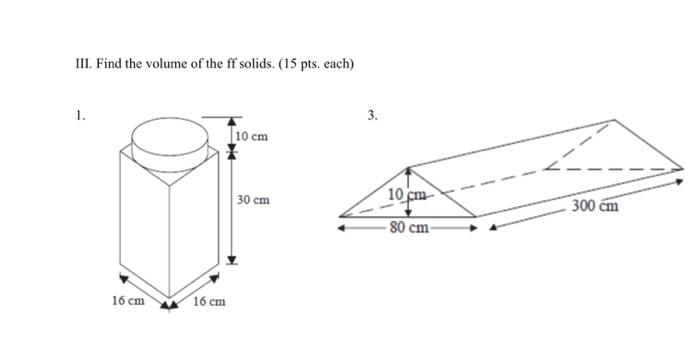Solved III. Find the volume of the ff solids. (15 pts. each) | Chegg.com
