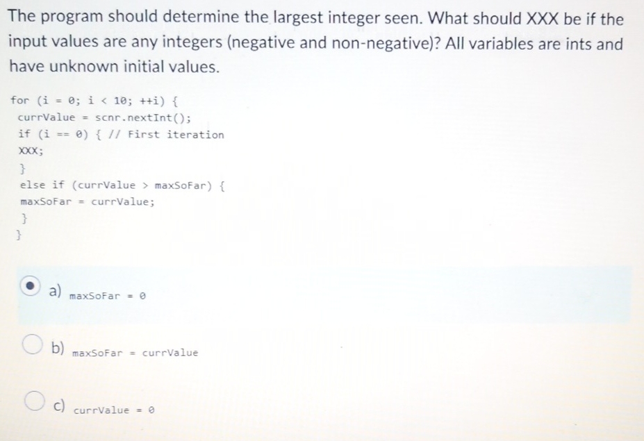 Solved The program should determine the largest integer | Chegg.com