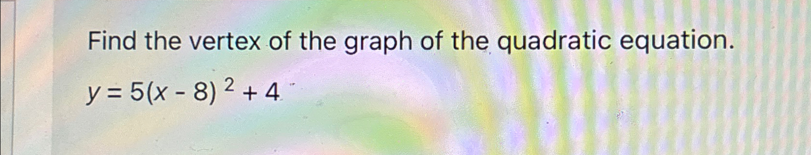 Solved Find the vertex of the graph of the quadratic | Chegg.com
