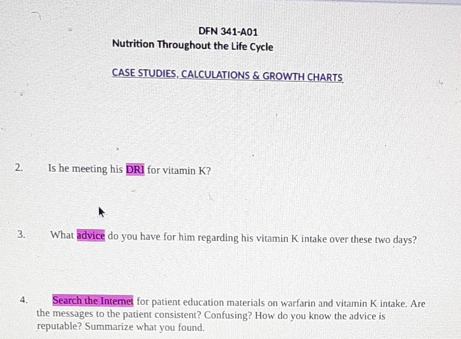 DEN 341-A01 Nutrition Throughout the Life Cycle CASE | Chegg.com
