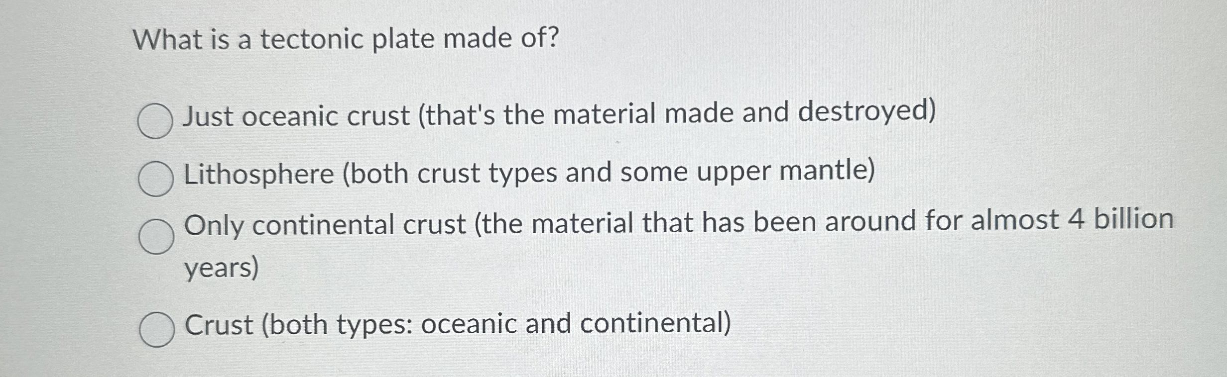 Solved What is a tectonic plate made of?Just oceanic crust | Chegg.com