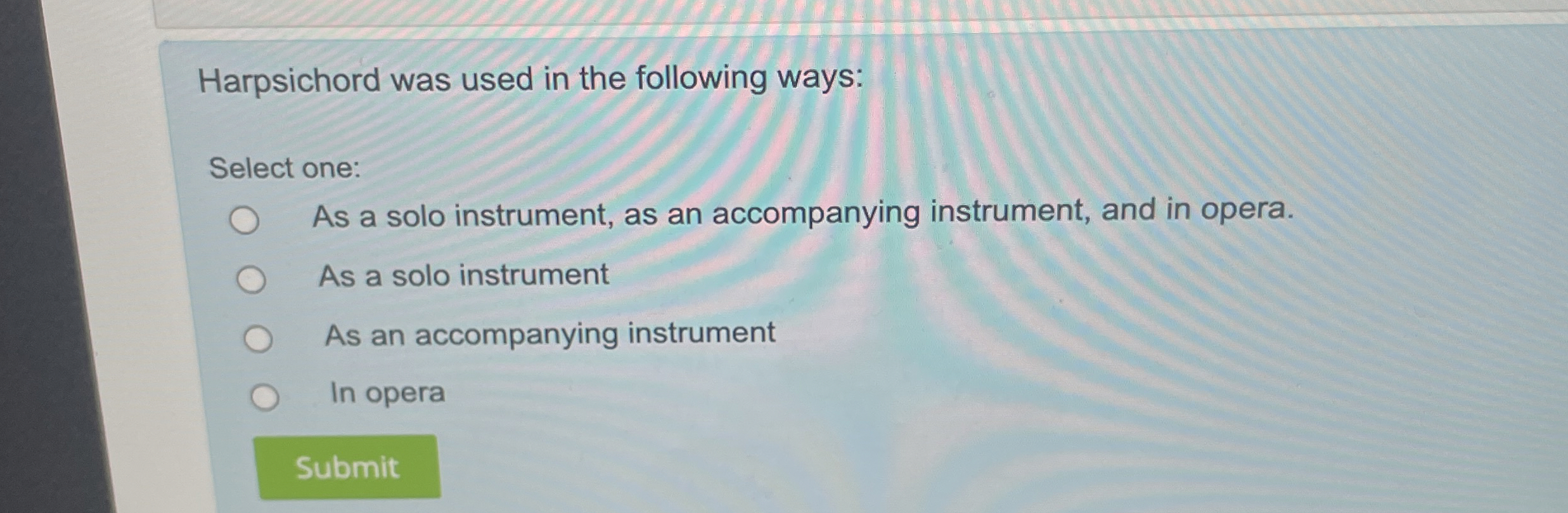 Solved Harpsichord was used in the following waysSelect