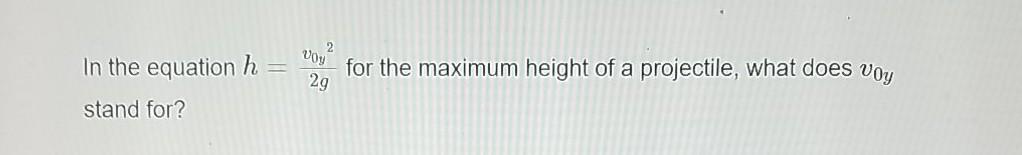 solved-voy-29-in-the-equation-h-stand-for-for-the-maximum-chegg