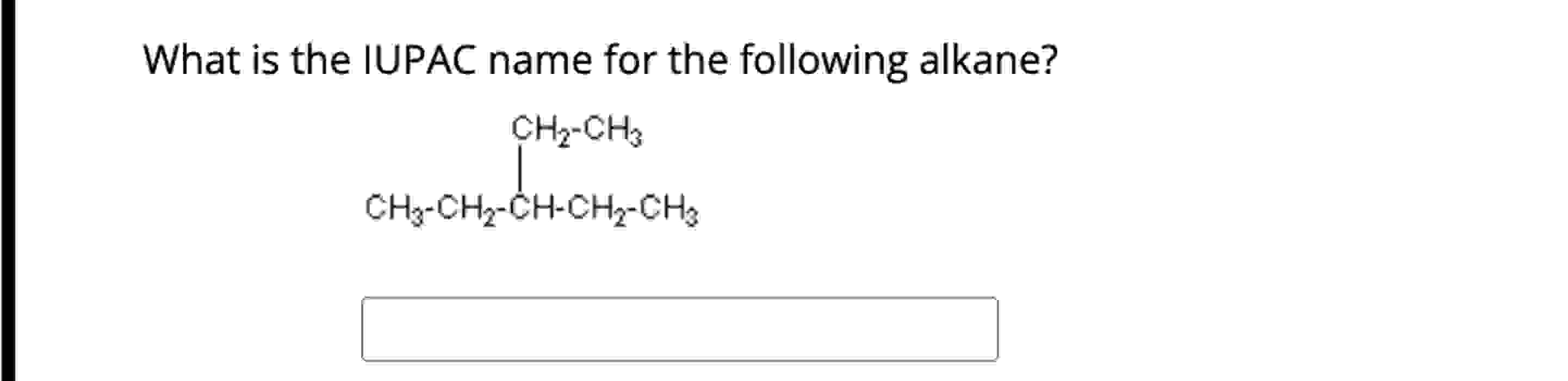 Solved What is the IUPAC name for the following alkane?