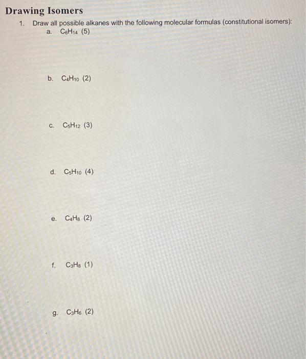 Solved Drawing Isomers 1. Draw All Possible Alkanes With The | Chegg.com