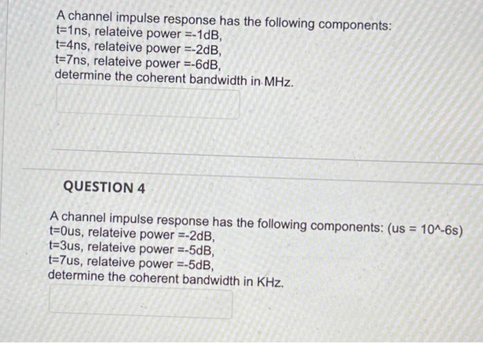 Solved A channel impulse response has the following | Chegg.com