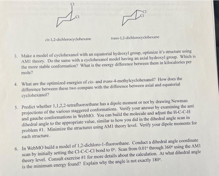 La
Voo
cis-1,2-dichlorocyclohexane
trans-1,2-dichlorocyclohexane
3. Make a model of cyclohexanol with an equatorial hydroxyl 