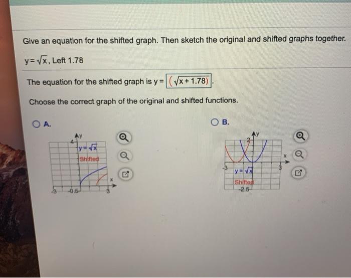 Solved Give an equation for the shifted graph. Then sketch | Chegg.com