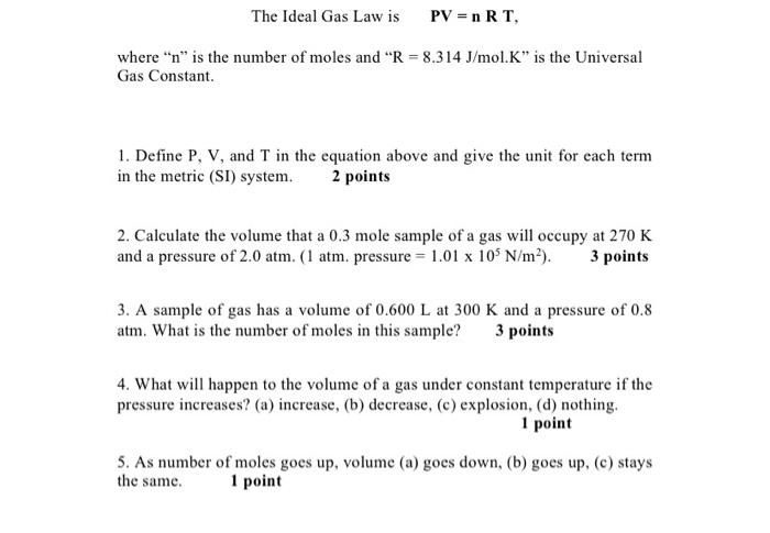 Solved The Ideal Gas Law Is Pv Nrt Where N Is The Nu Chegg Com