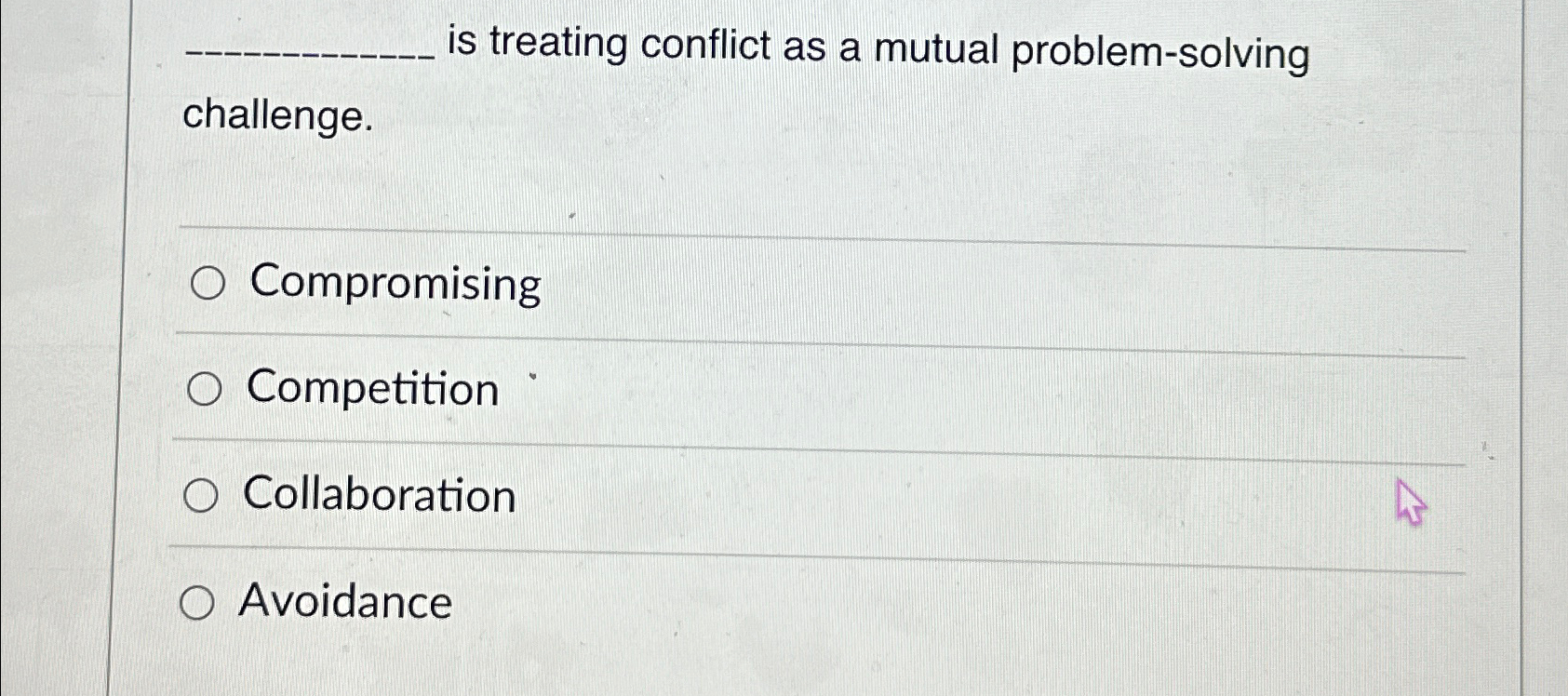 Solved is treating conflict as a mutual problem-solving | Chegg.com