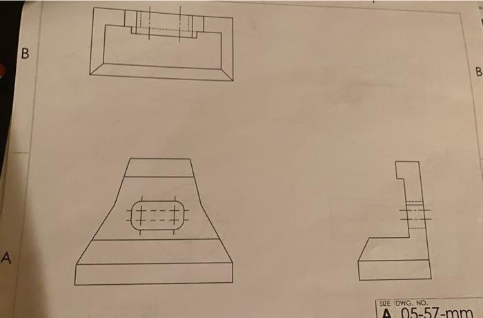 Solved B B +==+ A SIZE DWG. NO. A05-57-mm | Chegg.com