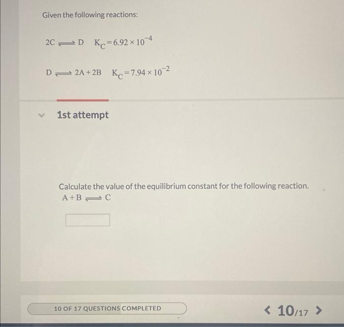Solved Given the following reactions: 2C 2D Kc=6.92 x 10-4 | Chegg.com