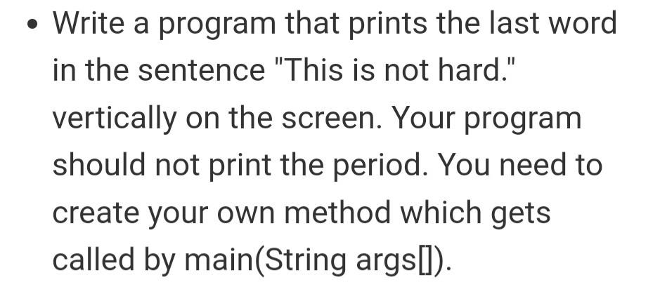 Solved - Write a program that prints the last word in the | Chegg.com