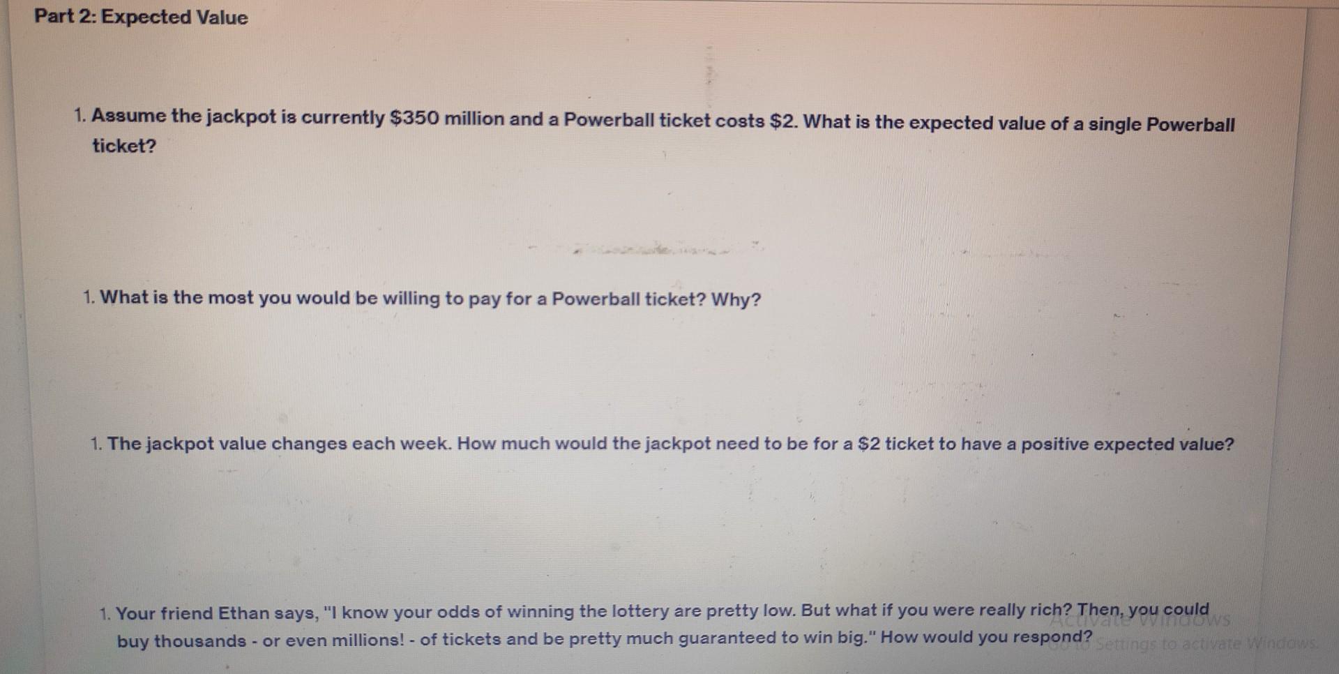 Solved Question Is the Lottery Worth It? Millions of