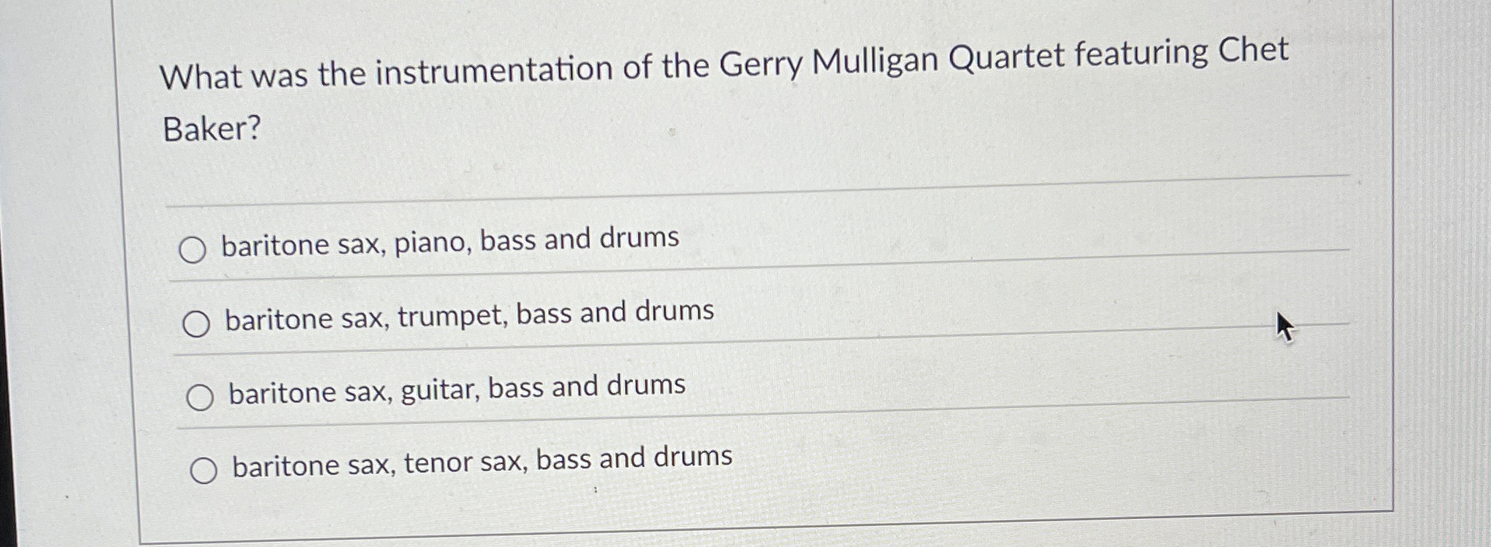 Solved What was the instrumentation of the Gerry Mulligan