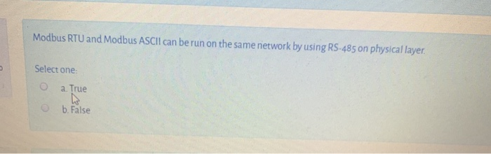 Solved Modbus RTU and Modbus ASCII can be run on the same | Chegg.com