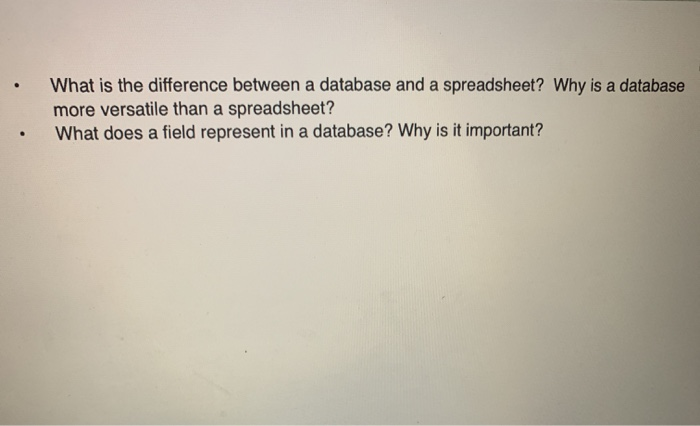 Solved What is the difference between a database and a | Chegg.com