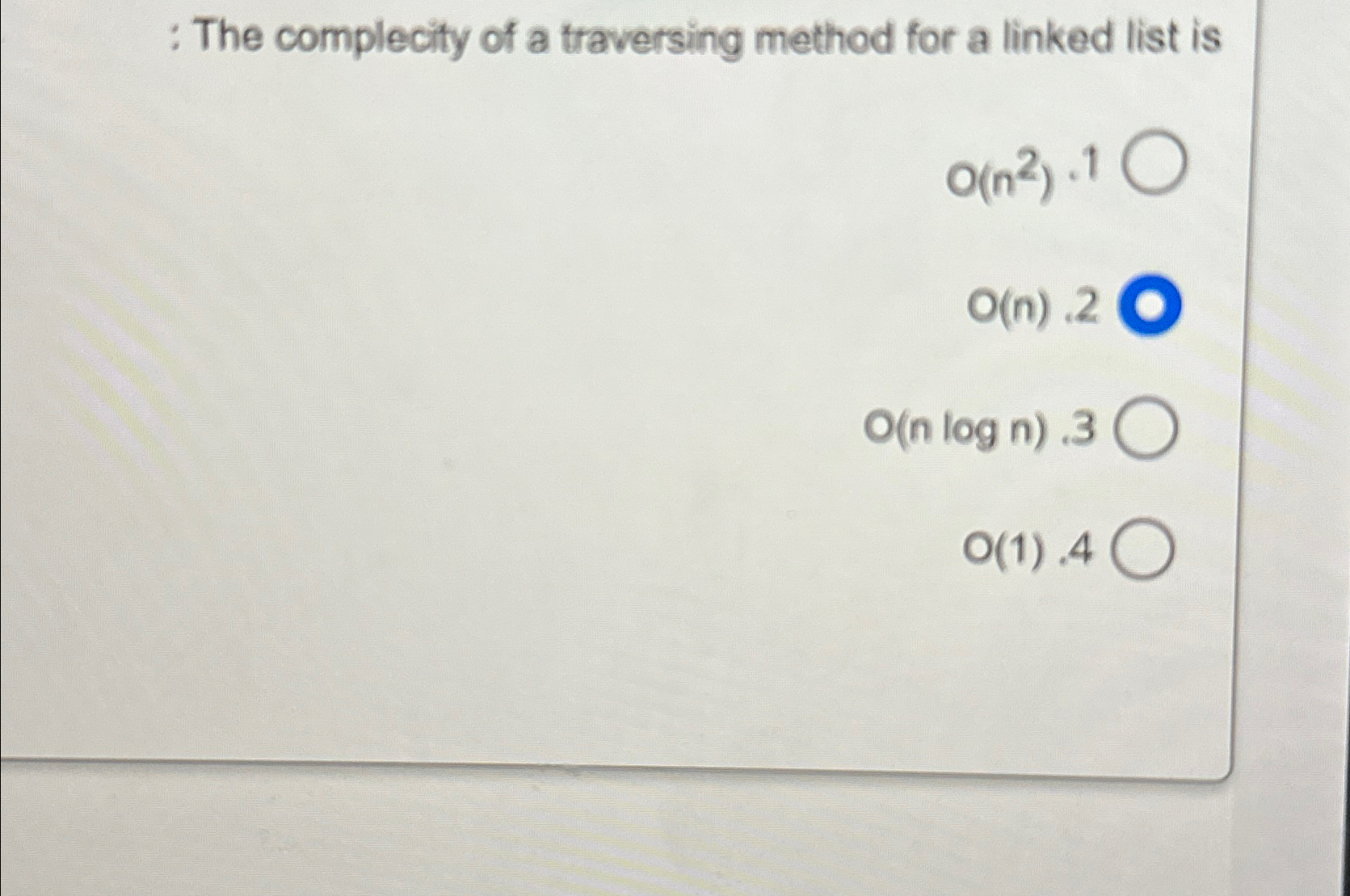 Solved : The complecity of a traversing method for a linked | Chegg.com