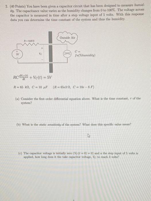 Solved 2. (40 Points) You have been given a capacitor | Chegg.com