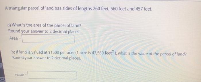 Solved A Triangular Parcel Of Land Has Sides Of Lengths 260 | Chegg.com