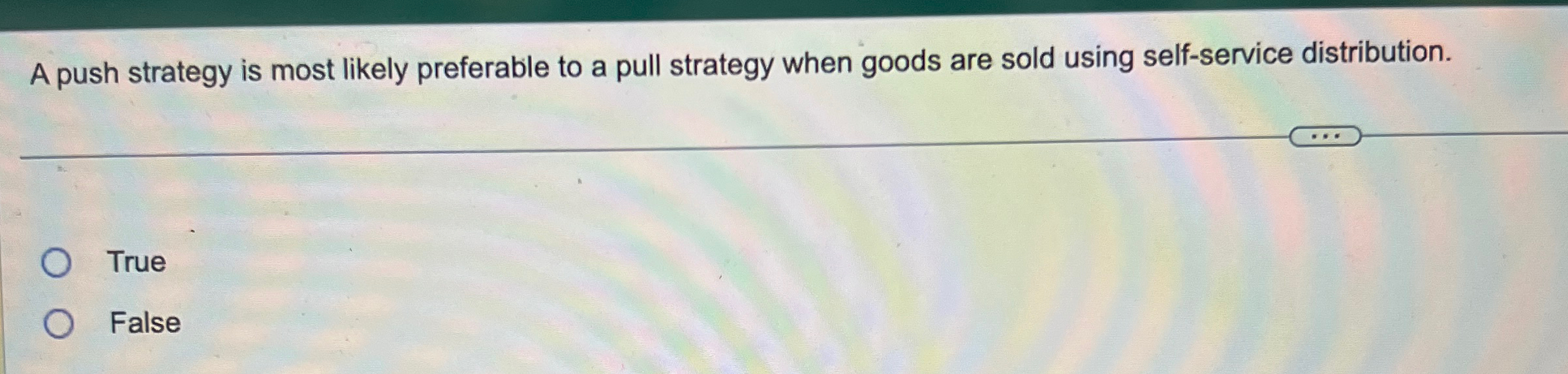 Solved A push strategy is most likely preferable to a pull | Chegg.com