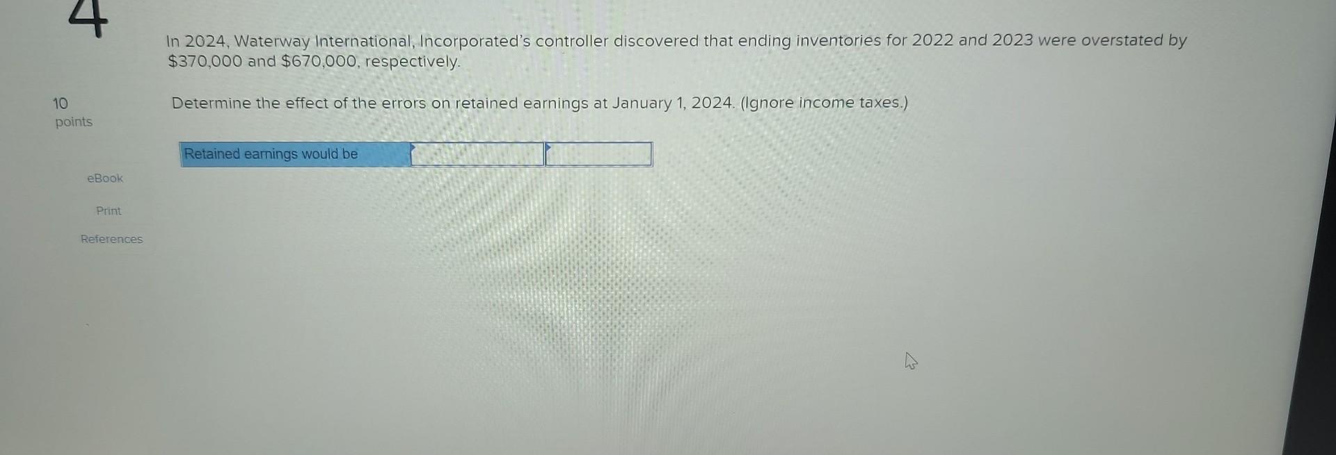 Solved In 2024, Waterway International, Incorporated's