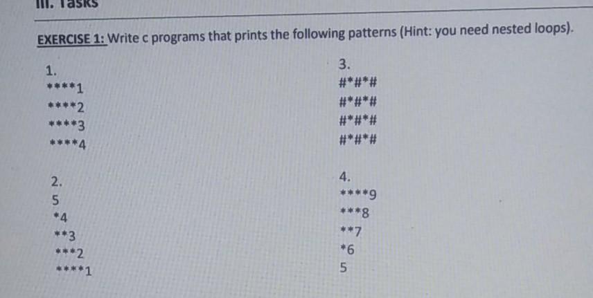 Solved III. EXERCISE 1: Write c programs that prints the | Chegg.com