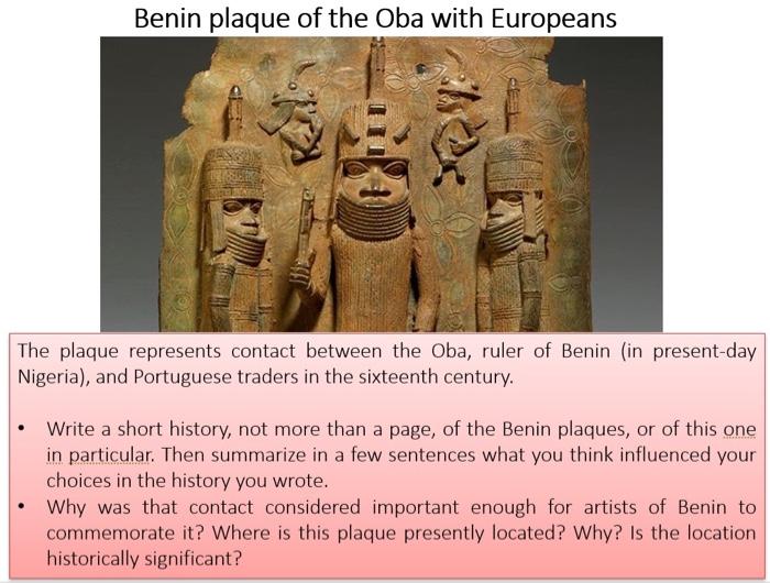 Solved Benin plaque of the Oba with Europeans ♡ The plaque | Chegg.com