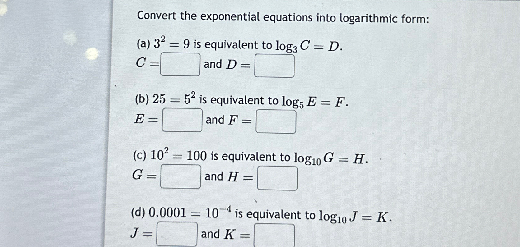 Solved Convert the exponential equations into logarithmic | Chegg.com