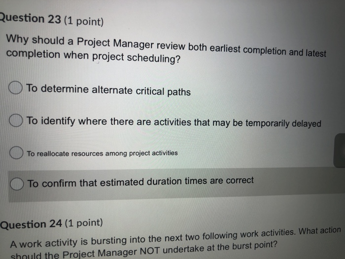 Solved Question 23 (1 point) Why should a Project Manager | Chegg.com