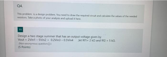 Solved Q4. This problem is a design problem. You need to | Chegg.com