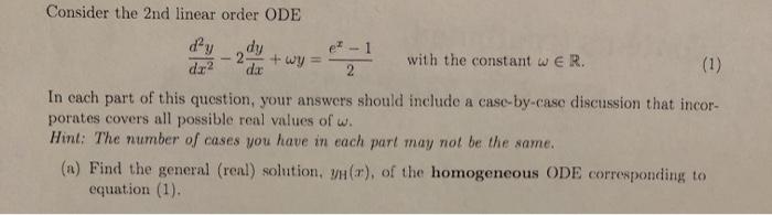Solved Consider the 2nd linear order ODE 2 -2dy dx2 + wy = | Chegg.com