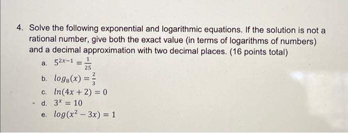 Solved 25 4. Solve The Following Exponential And Logarithmic | Chegg.com