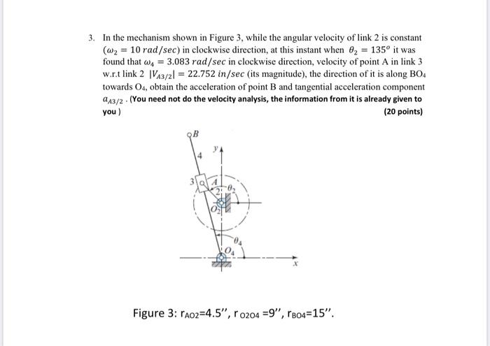 Solved 3. In the mechanism shown in Figure 3, while the | Chegg.com
