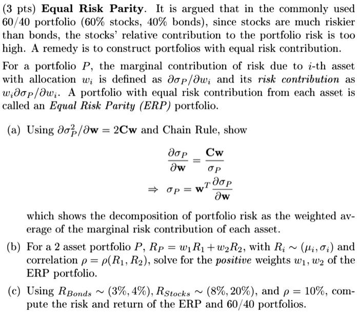 (3 pts) Equal Risk Parity. It is argued that in the | Chegg.com
