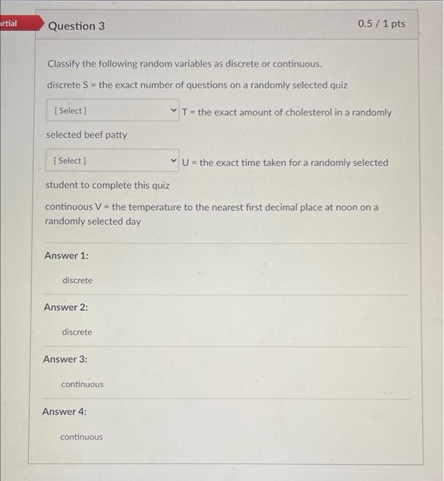 Solved artial Question 3 0.5 / 1 pts Classify the following | Chegg.com