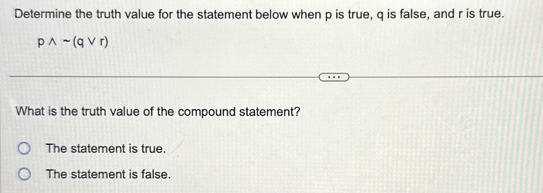 Solved Determine the truth value for the statement below | Chegg.com