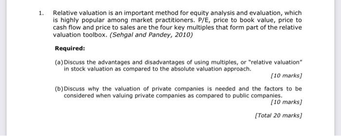 Solved 1. Relative valuation is an important method for | Chegg.com