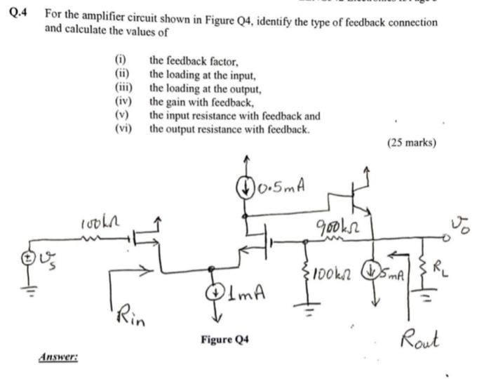 Solved Q.4 For the amplifier circuit shown in Figure Q4, | Chegg.com