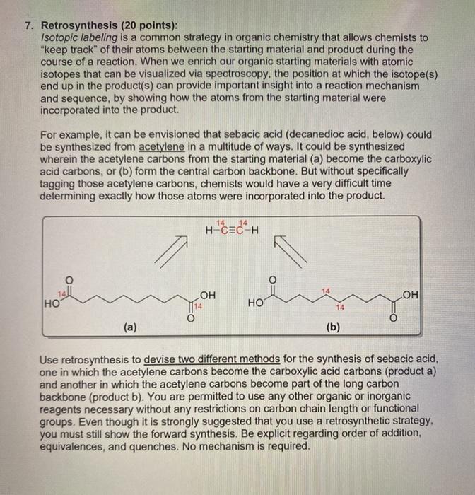 Solved 7. Retrosynthesis (20 points): Isotopic labeling is a | Chegg.com