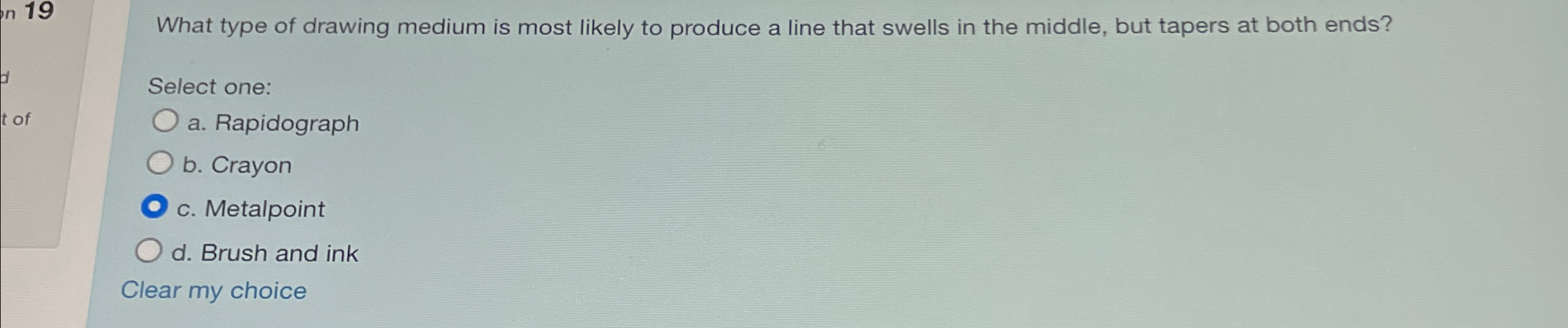 Solved What type of drawing medium is most likely to produce