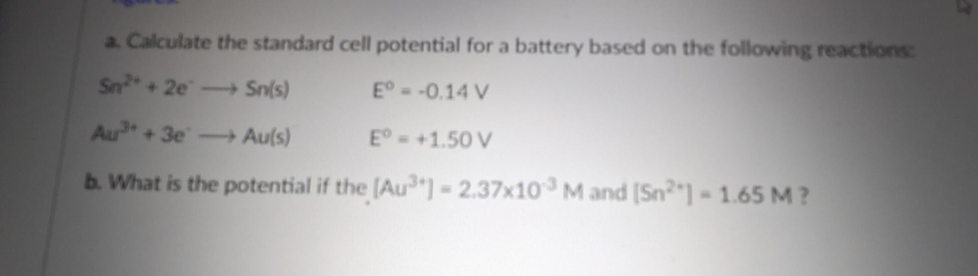 Solved a. Calculate the standard cell potential for a | Chegg.com