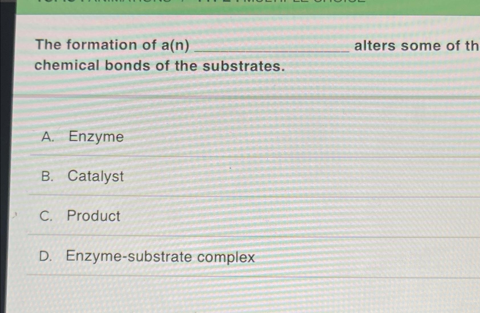 Solved The Formation Of A N Alters Some Of Th Chemical Chegg Com