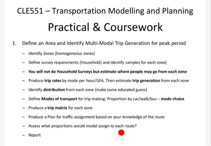 Solved CLE551 - Transportation Modelling and Planning | Chegg.com
